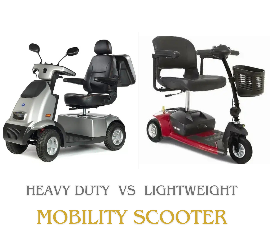 Heavy Duty Mobility Scooter vs Lightweight Mobility Scooter